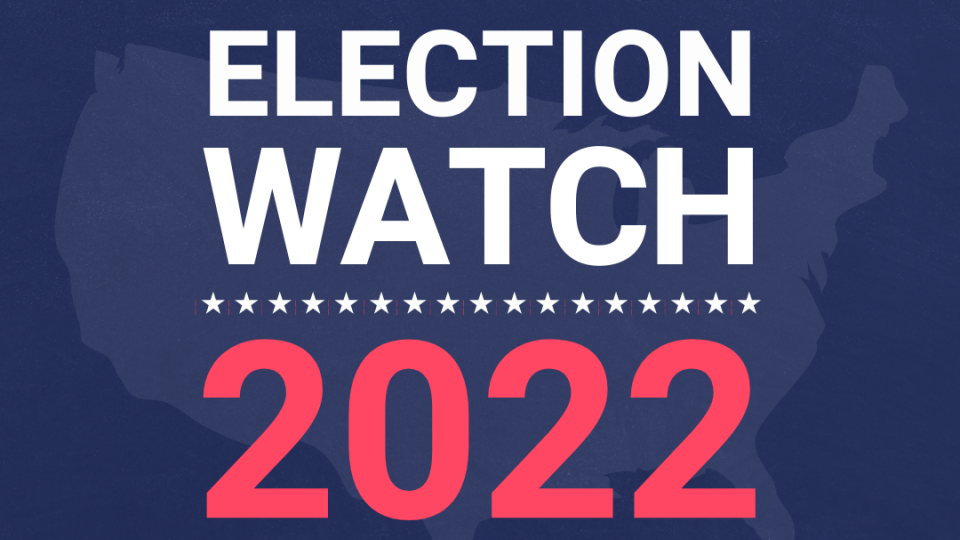 Election Watch 2022 Graphic