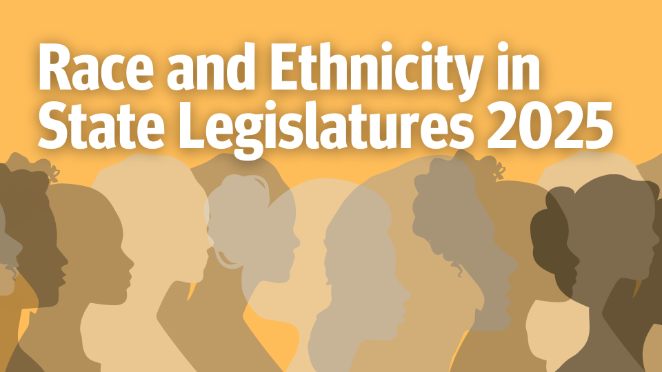 Race and Ethnicity in State Legislatures 2025